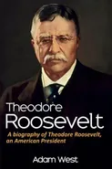 Theodore Roosevelt - Adam West