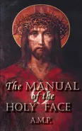 Manual of the Holy Face - A. M. P.