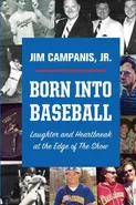 Born Into Baseball - Jr. Jim Campanis