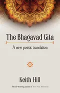 The Bhagavad Gita - Keith Hill