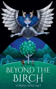 Beyond the Birch - Torina Kingsley