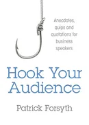 Hook Your Audience - Patrick Forsyth