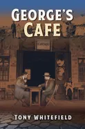 George's Cafe - Tony Whitefield