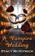 A Vampire Wedding - Stacy McKitrick