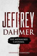 Jeffrey Dahmer - Savannah Crawford