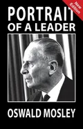 Portrait of a Leader - Oswald Mosley - A K Chesterton