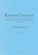 Knots Untied - J. C. Ryle