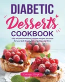 Diabetic Desserts Cookbook - Carolyn Floyd