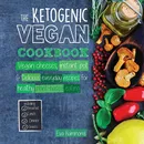 The Ketogenic Vegan Cookbook - Eva Hammond