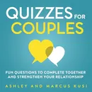 Quizzes for Couples - Ashley Kusi