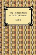 The Thirteen Books of Euclid's Elements - Euclid