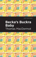 Becka's Buckra Baby - Thomas Macdermot