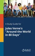 A Study Guide for Jules Verne's "Around the World in 80 Days" - Cengage Learning Gale