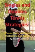 Singles and Doubles Tennis Strategies - Joseph Correa