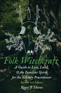 Folk Witchcraft - Roger J. Horne