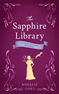 The Sapphire Library - Rosalie Oaks
