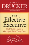 Effective Executive, The - Peter F. Drucker