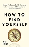 How to Find Yourself - Nick Trenton
