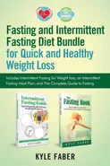 Fasting and Intermittent Fasting Diet Bundle for Quick and Healthy Weight Loss - Kyle Faber