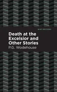 Death at the Excelsior and Other Stories - P G Wodehouse