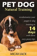 Pet Dog Natural Training - Micah Jack