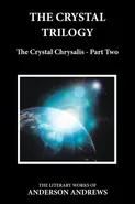 The Crystal Trilogy - Andrews Anderson