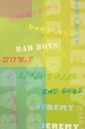 Bad Boys - Jeremy Reed