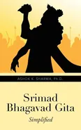 Srimad Bhagavad Gita - Ph.D. Ashok K. Sharma