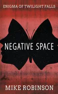 Negative Space - Mike Robinson