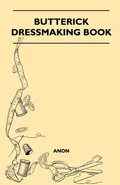 Butterick Dressmaking Book - Anon