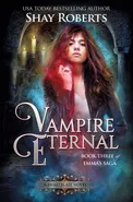 Vampire Eternal - Shay Roberts