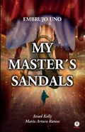 My Master's Sandals - Mario Arturo Ramos