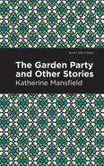 Garden Party and Other Stories - Katherine Mansfield