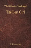 The Lost Girl (World Classics, Unabridged) - D H Lawrence