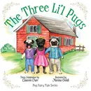 The Three Li'l Pugs - Laurren Darr