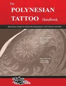 The POLYNESIAN TATTOO Handbook - Roberto Gemori