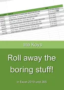 Roll away the boring stuff! - Ina Koys