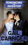 Romancing the Inventor - Gail Carriger