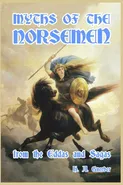 Myths of the Norsemen - H. A. Guerber