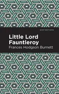 Little Lord Fontleroy - Frances Hodgson Burnett