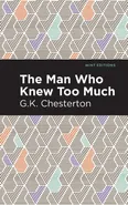 Man Who Knew Too Much - G K Chesterton