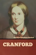 Cranford - Elizabeth Cleghorn Gaskell