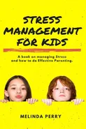 Stress Management For Kids - Melinda Perry
