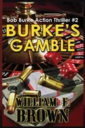 Burke's Gamble - William F Brown