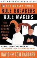 Motley Fool's Rule Breakers, Rule Makers - Gardner David