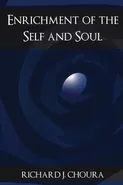 Enrichment of the Self and Soul - J. Richard Richard