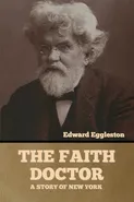 The Faith Doctor - Eggleston Edward