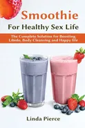 Smoothie for Healthy  Sexual Health - Linda Pierce