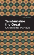 Tamburlaine the Great - Marlowe Christopher