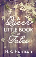 A Queer Little Book of Tales - H. R. Harrison